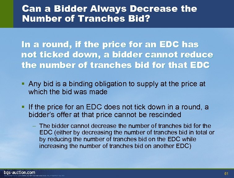 Can a Bidder Always Decrease the Number of Tranches Bid? In a round, if