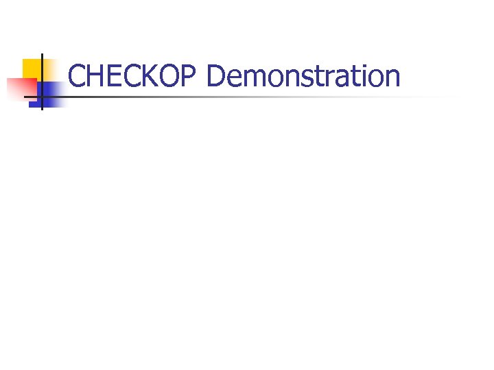 CHECKOP Demonstration 