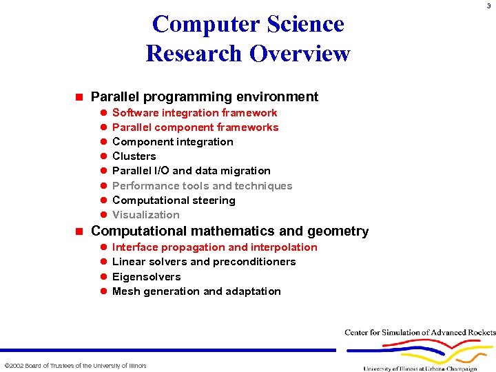 Computer Science Research Overview n Parallel programming environment l l l l n Software