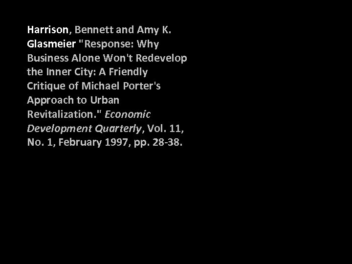 Harrison, Bennett and Amy K. Glasmeier 