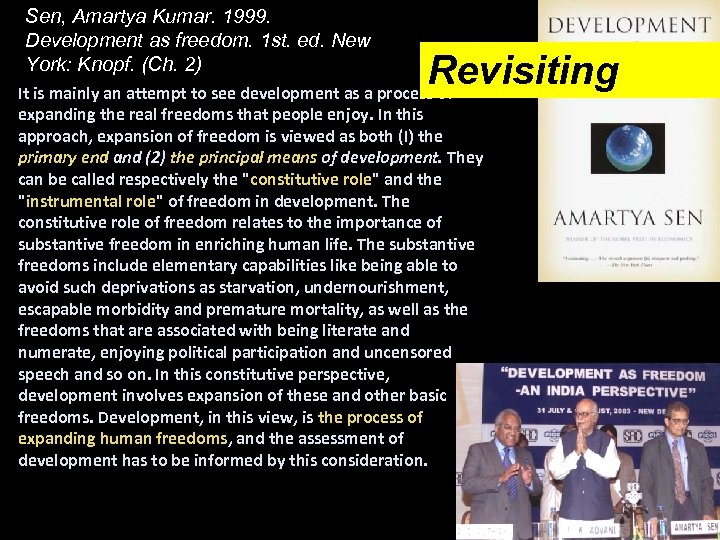 Sen, Amartya Kumar. 1999. Development as freedom. 1 st. ed. New York: Knopf. (Ch.