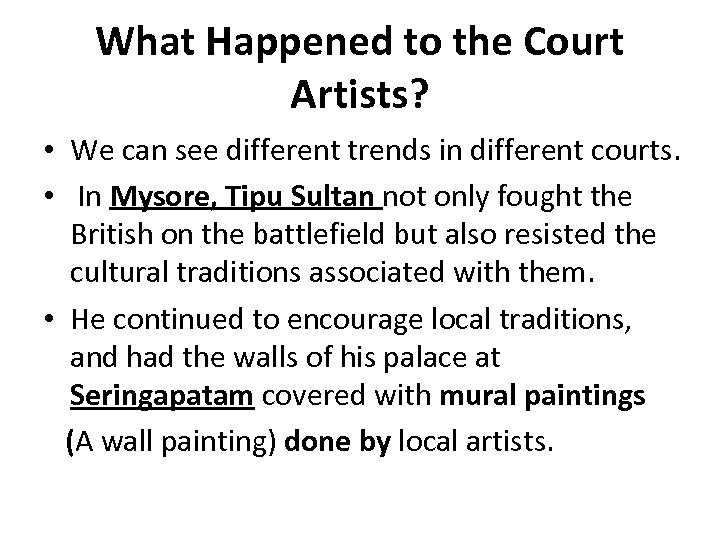 What Happened to the Court Artists? • We can see different trends in different