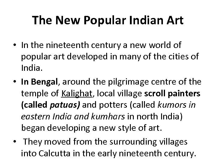 The New Popular Indian Art • In the nineteenth century a new world of