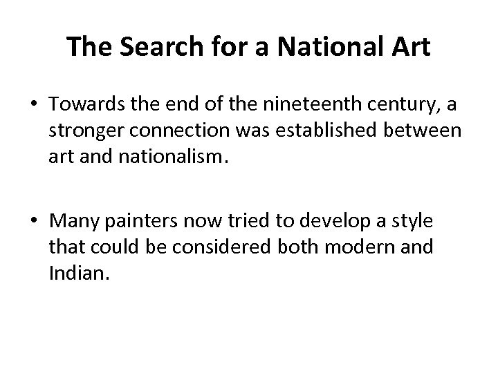 The Search for a National Art • Towards the end of the nineteenth century,