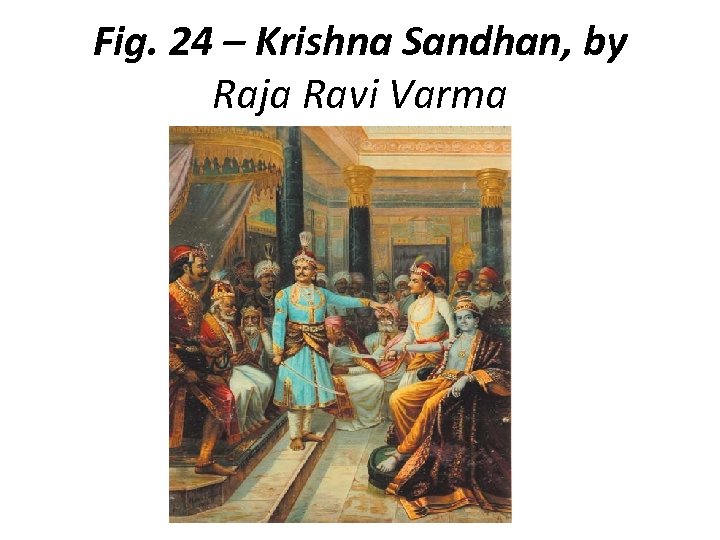 Fig. 24 – Krishna Sandhan, by Raja Ravi Varma 