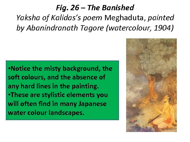 Fig. 26 – The Banished Yaksha of Kalidas’s poem Meghaduta, painted by Abanindranath Tagore