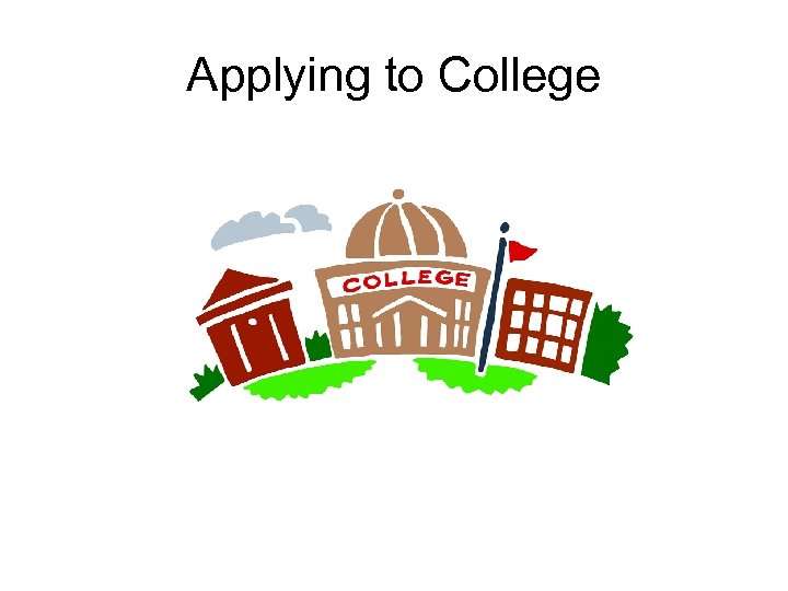 Applying to College 