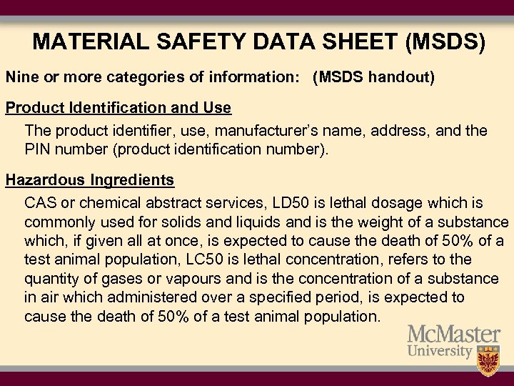 MATERIAL SAFETY DATA SHEET (MSDS) Nine or more categories of information: (MSDS handout) Product