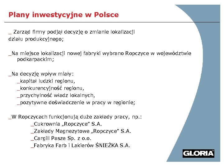 Plany inwestycyjne w Polsce _ Zarząd firmy podjął decyzję o zmianie lokalizacji działu produkcyjnego;
