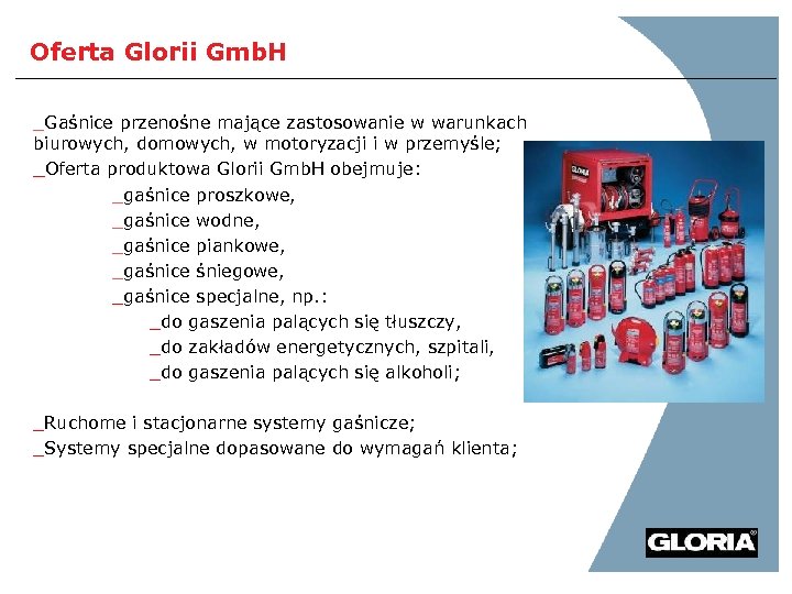 Oferta Glorii Gmb. H _Gaśnice przenośne mające zastosowanie w warunkach biurowych, domowych, w motoryzacji