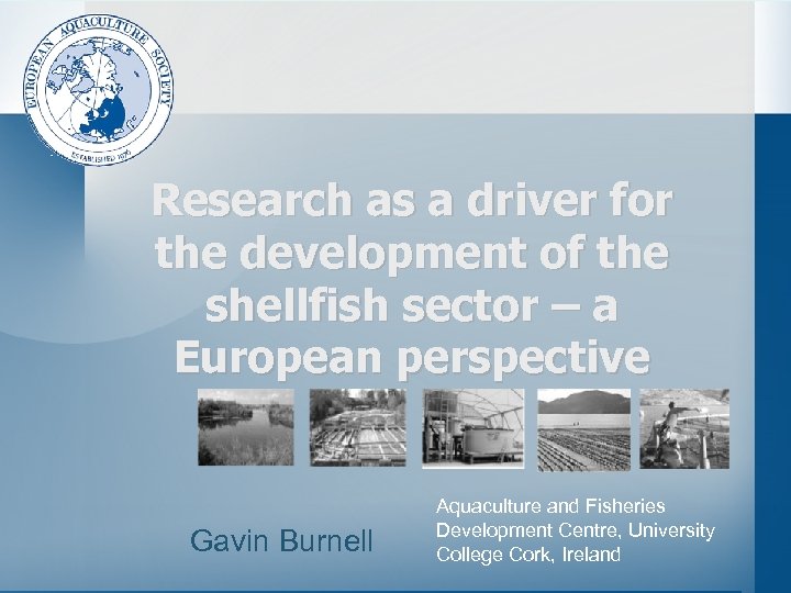 Research as a driver for the development of the shellfish sector – a European