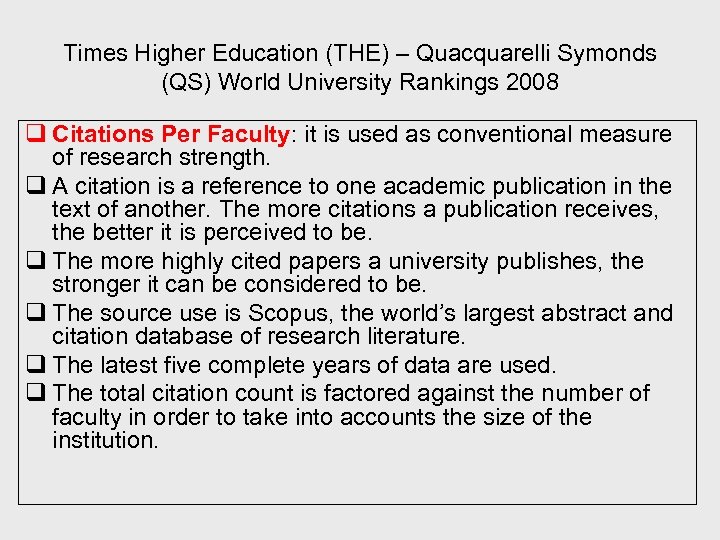 Times Higher Education (THE) – Quacquarelli Symonds (QS) World University Rankings 2008 q Citations