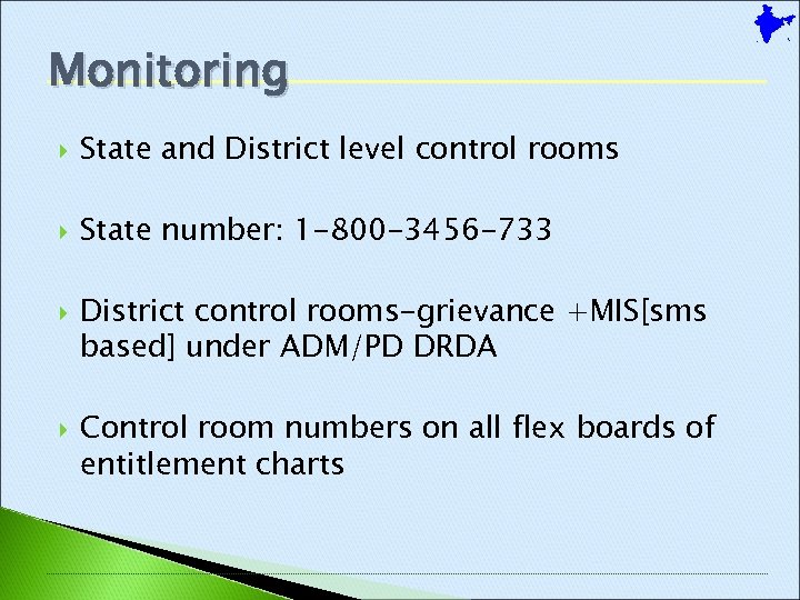 Monitoring State and District level control rooms State number: 1 -800 -3456 -733 District