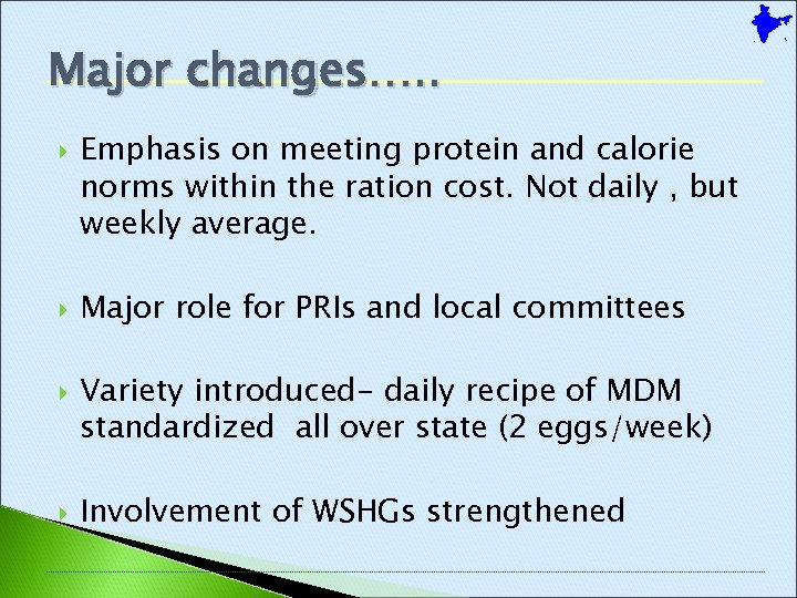 Major changes…. . Emphasis on meeting protein and calorie norms within the ration cost.