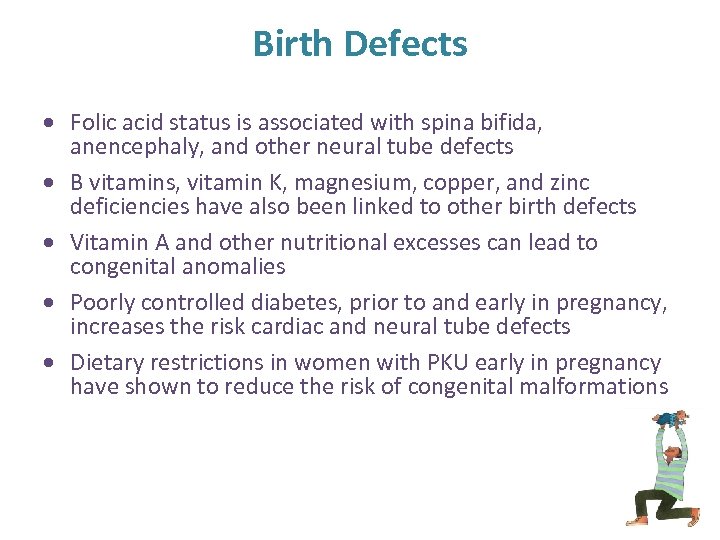 Birth Defects Folic acid status is associated with spina bifida, anencephaly, and other neural