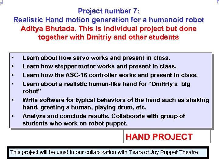 Universität Dortmund Project number 7: Realistic Hand motion generation for a humanoid robot Aditya