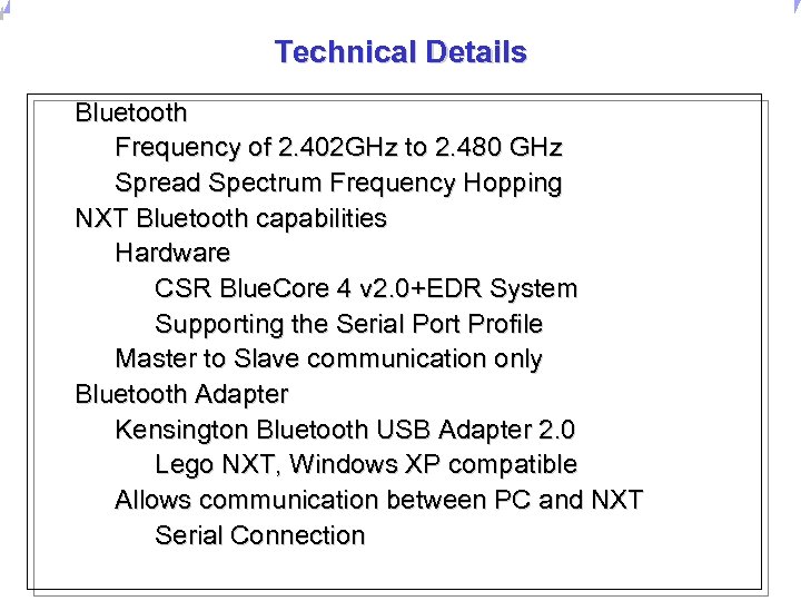 Universität Dortmund Technical Details Bluetooth Frequency of 2. 402 GHz to 2. 480 GHz