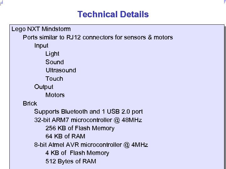 Universität Dortmund Technical Details Lego NXT Mindstorm Ports similar to RJ 12 connectors for