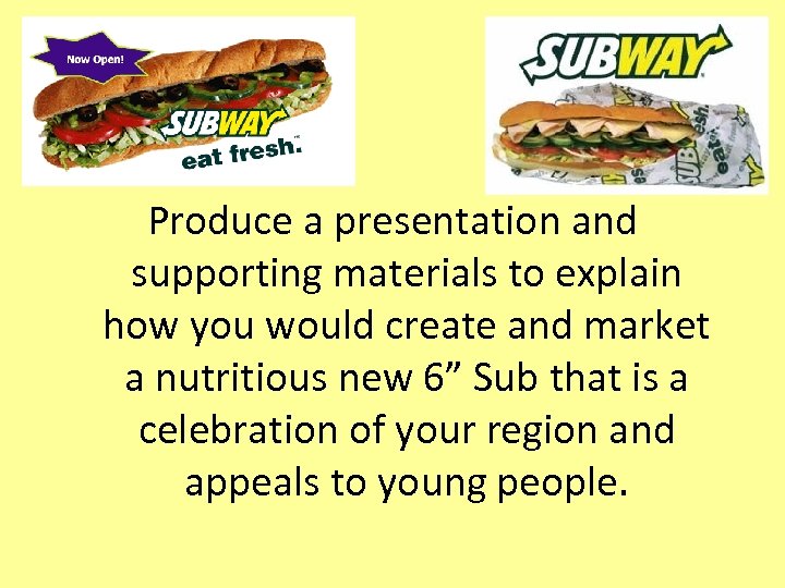 Produce a presentation and supporting materials to explain how you would create and market