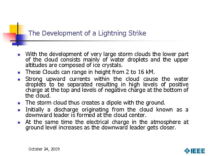 The Development of a Lightning Strike n n n With the development of very