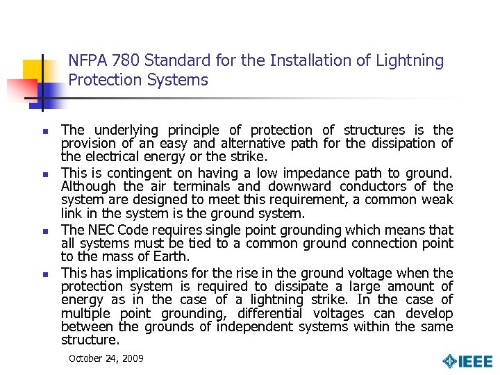 NFPA 780 Standard for the Installation of Lightning Protection Systems n n The underlying