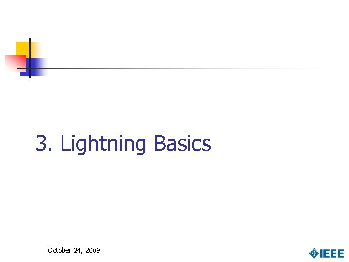 3. Lightning Basics October 24, 2009 
