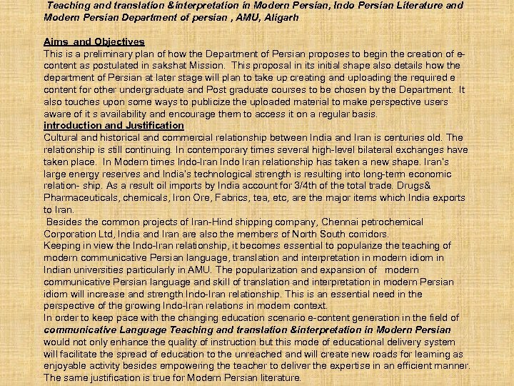 Teaching and translation &interpretation in Modern Persian, Indo Persian Literature and Modern Persian Department