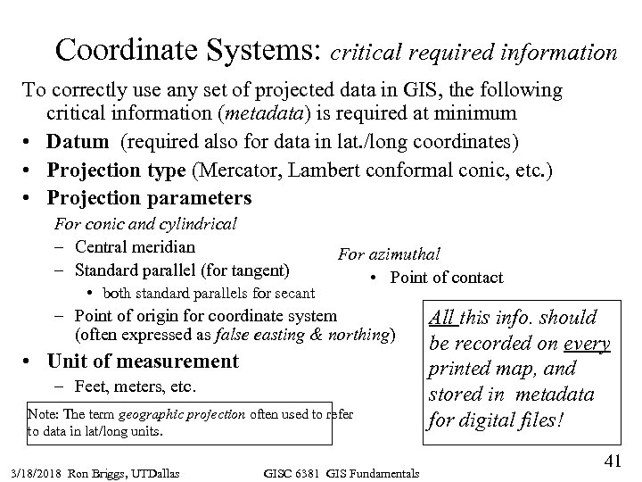 Coordinate Systems: critical required information To correctly use any set of projected data in