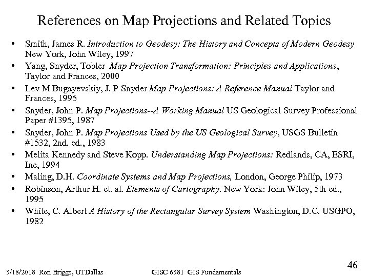 References on Map Projections and Related Topics • • • Smith, James R. Introduction