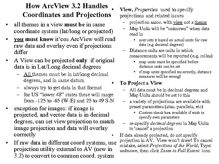 How Arc. View 3. 2 Handles • Coordinates and Projections • all themes in