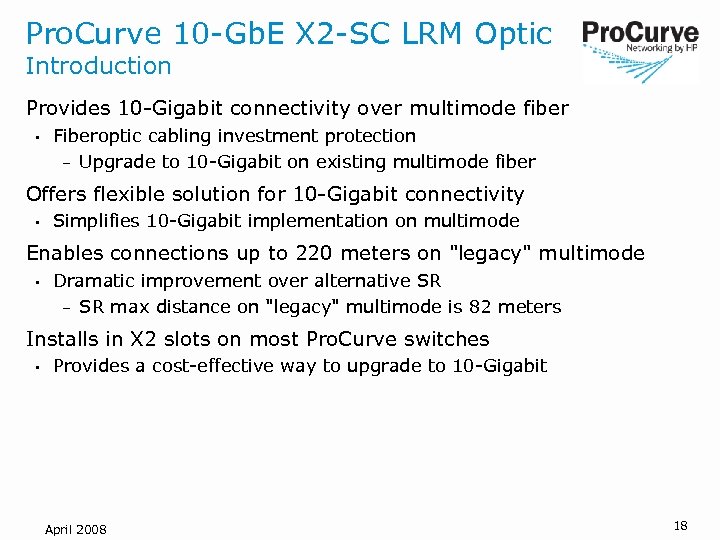 Pro. Curve 10 -Gb. E X 2 -SC LRM Optic Introduction Provides 10 -Gigabit