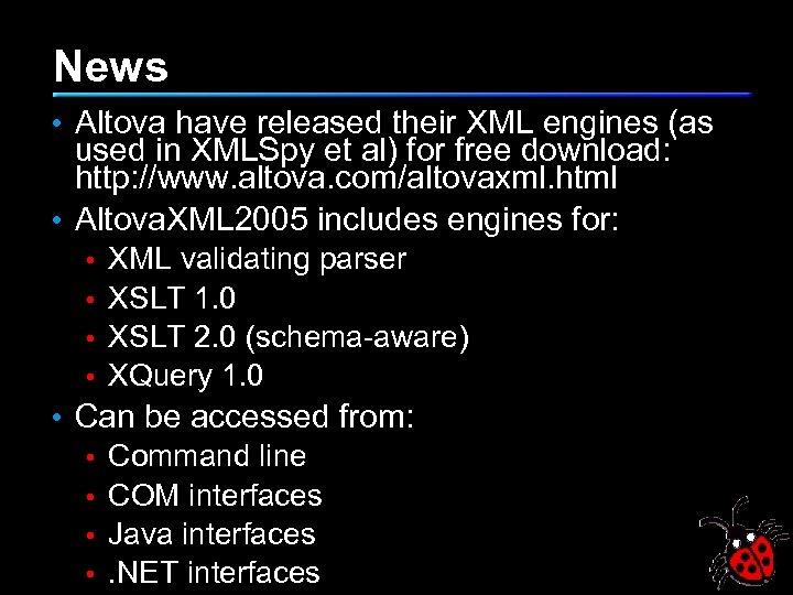News • Altova have released their XML engines (as used in XMLSpy et al)