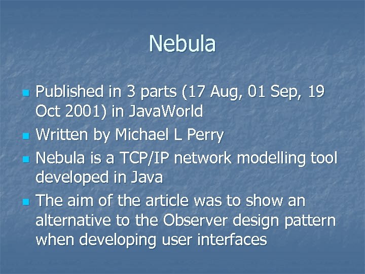 Nebula n n Published in 3 parts (17 Aug, 01 Sep, 19 Oct 2001)