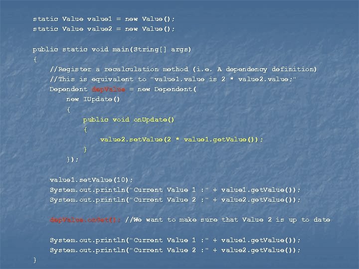 static Value value 1 = new Value(); static Value value 2 = new Value();