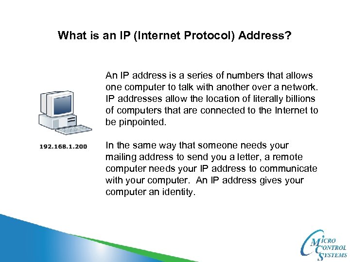 What is an IP (Internet Protocol) Address? An IP address is a series of