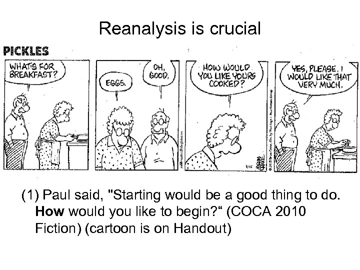 Reanalysis is crucial (1) Paul said, 