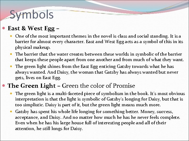 Symbols East & West Egg – One of the most important themes in the