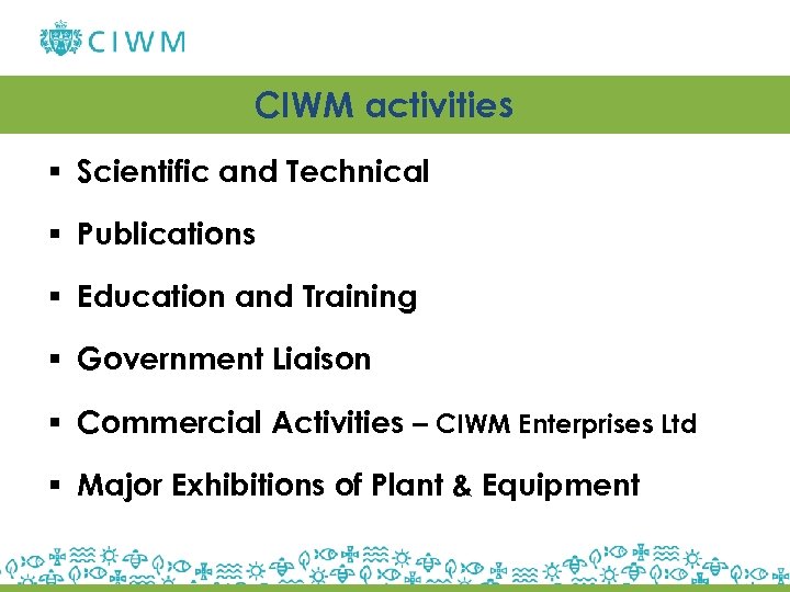 CIWM activities § Scientific and Technical § Publications § Education and Training § Government