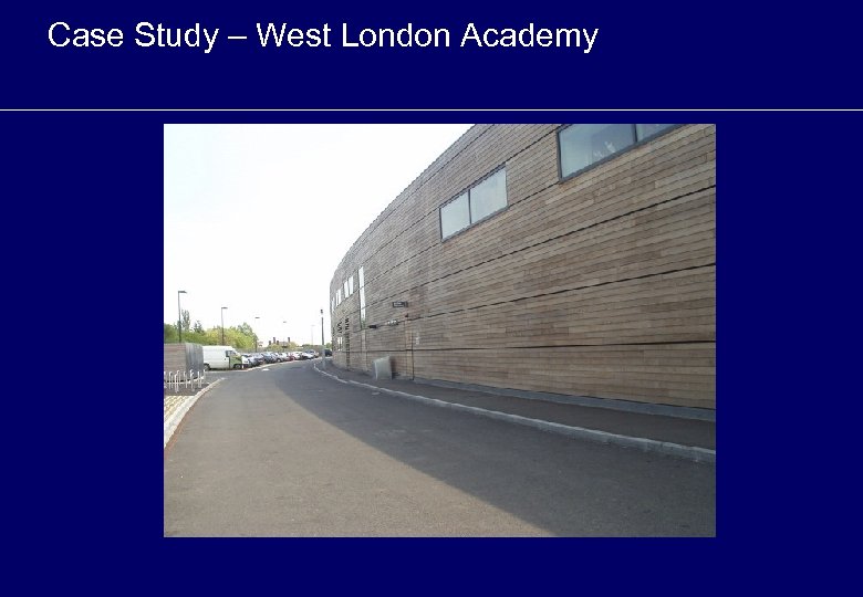 Case Study – West London Academy 