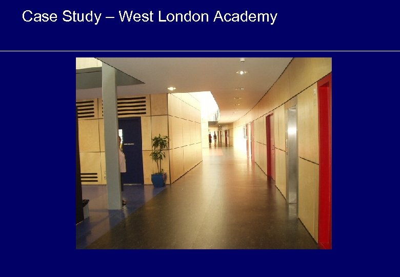 Case Study – West London Academy 