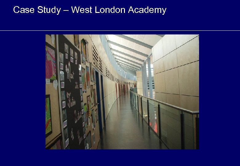 Case Study – West London Academy 
