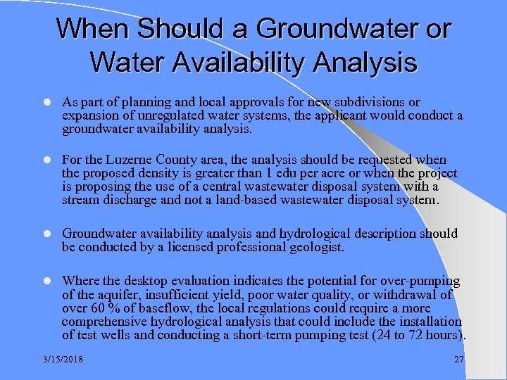 When Should a Groundwater or Water Availability Analysis l As part of planning and