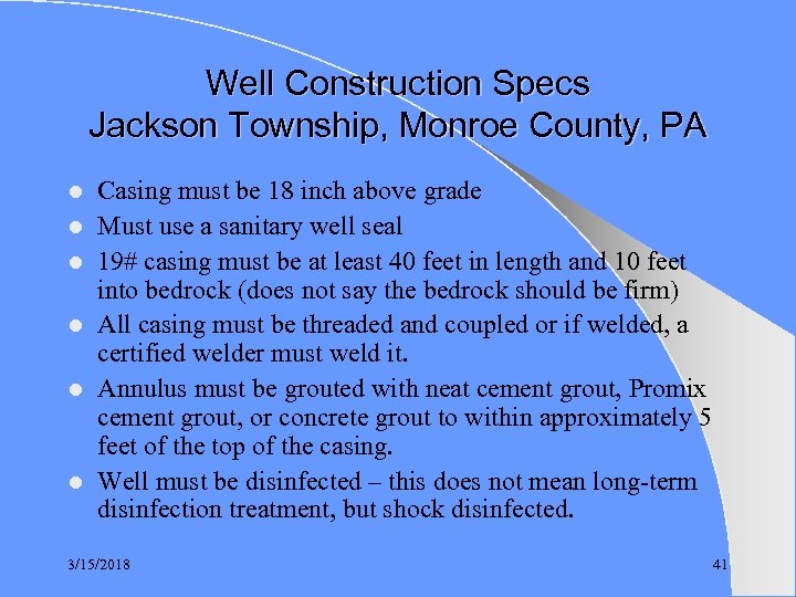 Well Construction Specs Jackson Township, Monroe County, PA l l l Casing must be