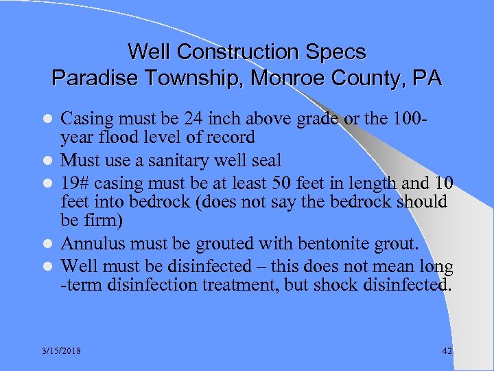 Well Construction Specs Paradise Township, Monroe County, PA l l l Casing must be