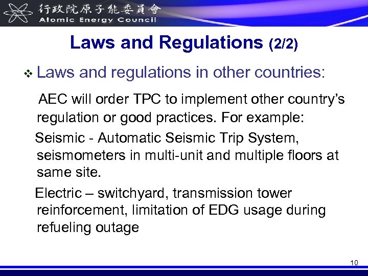 Laws and Regulations (2/2) v Laws and regulations in other countries: AEC will order