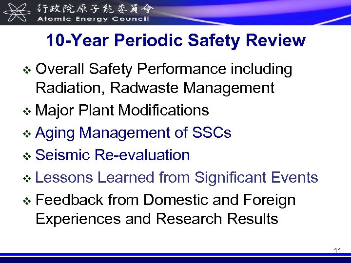 10 -Year Periodic Safety Review v Overall Safety Performance including Radiation, Radwaste Management v