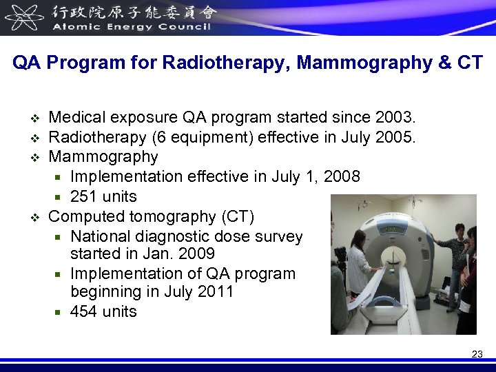 QA Program for Radiotherapy, Mammography & CT v v Medical exposure QA program started