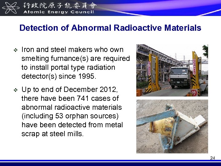 Detection of Abnormal Radioactive Materials v Iron and steel makers who own smelting furnance(s)