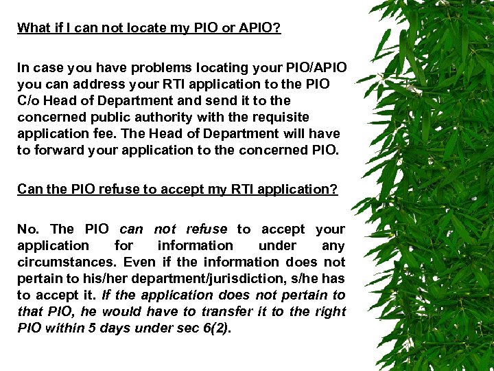 What if I can not locate my PIO or APIO? In case you have