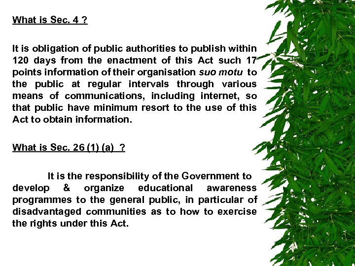 What is Sec. 4 ? It is obligation of public authorities to publish within